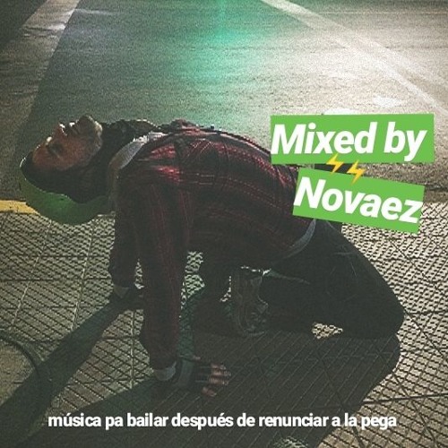 música pa bailar después de Renunciar a la pega ⚡ Mixed by Novaez