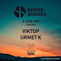 Deeper Sounds / Mambo Radio - Viktop - 08.06.19