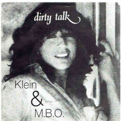Klein and M.B.O. (Dirty Talk) - [Re.... / Vintage Audio Mastering]