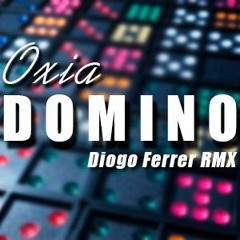 Oxia - Domino (Diogo Ferrer Remix) PVT