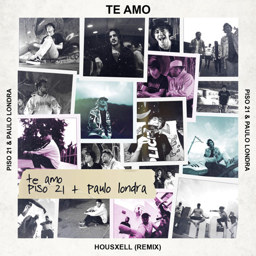 Stream Te Amo (Axl Lake Remix) - Piso 21 & Paulo Londra by Axl Lake |  Listen online for free on SoundCloud