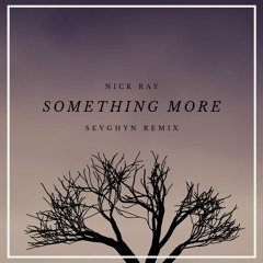 Something More (SEVGHYN REMIX)