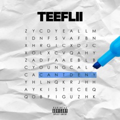 TeeFlii - "Can't Deny" (Prod. By Paul Cabb)