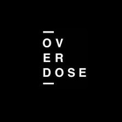 Overdose (Loyalty, Simeon Coreleon, J $krill)