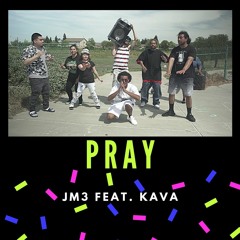 Pray Feat Kava
