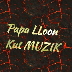 PapaLLoon - Kut Muzik