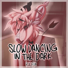 Slow Dancing In The Dark (Cover)