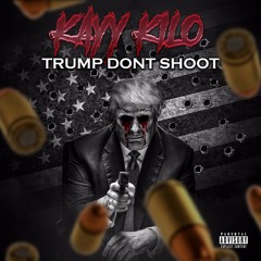 Trump dont shoot