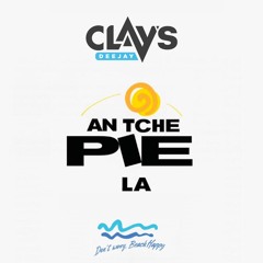 An Tchè Pie La By DJ Clay's