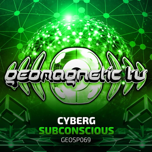 Cyberg - Subconscious (​geosp069 - Geomagnetic Records)
