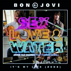 Armin Van Buuren feat. Bon Jovi - sex love my life (MarcNeed Mashup Edit)