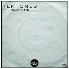 AA.VV. - Tektones #4 (Continuous Mix) - Mixed by T78 (Free Download)