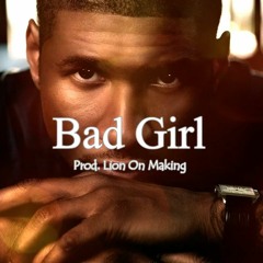[FREE] "Bad Girl" Hip Hop R & B Usher Style