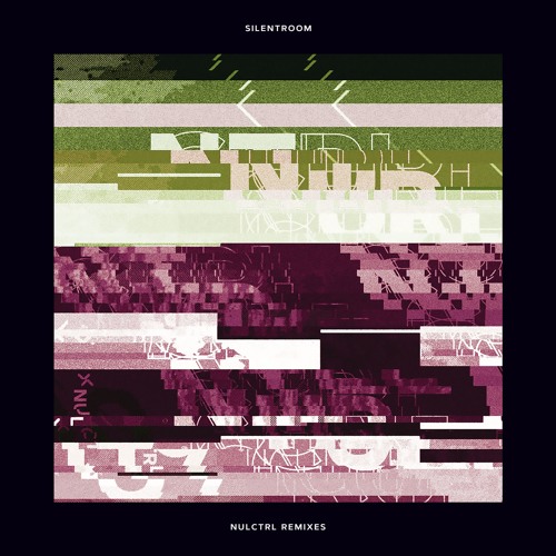 Silentroom - NULCTRL (Quark Remix)