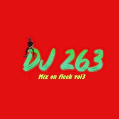 DJ 263 MIX ON FLEEK VOLUME 3 (SOCA x BOUYON)