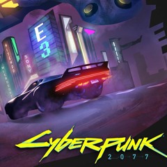 Cyberpunk 2077 E3 2019 Cinematic - trailer music