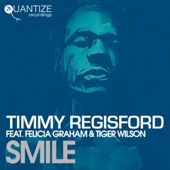 Timmy Regisford ft. Tiger Wilson & Felicia Graham_Smile_David Morales