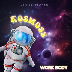 Kosmoss - Work Body