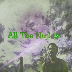 Corey Preston - All The Nights (Prod. Kyle Junior)