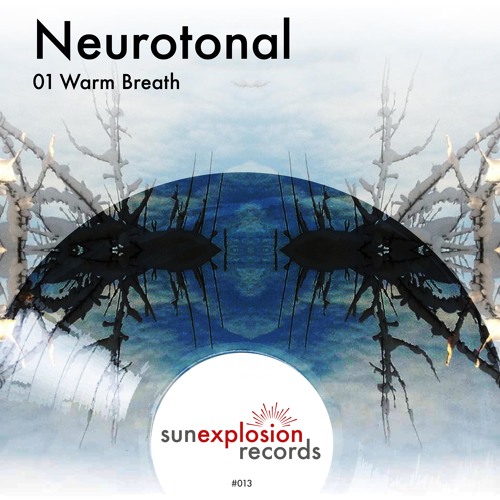 #13 - Neurotonal - Warm Breath
