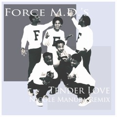 Force M.D.'s - Tender Love (Nicole Manuba Remix)