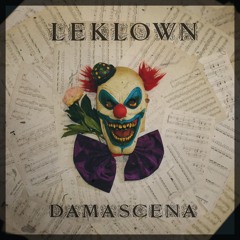 LE KLOWN - DAMASCENA