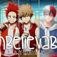 Nightcore ❖ ⟿ Unbelievable