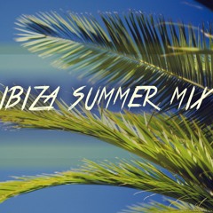 Ibiza Summer Mix 2019 |  Best Summer Music, Deep House Music & EDM Mix 2019