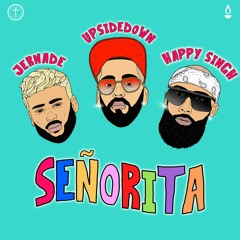Señorita (ft. Studio Pirates, Jernade Miah & Happy Singh)