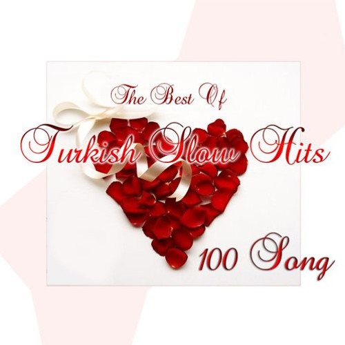 Stream The Best Of Turkish Slow Hits Vol. I "100 Track" [19932014] [Briefly] by Mickey Mouse