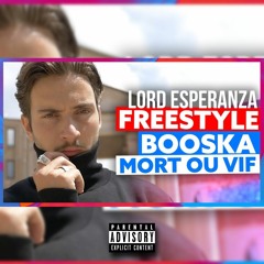 Lord Esperanza - Freestyle Booska Mort Ou Vif