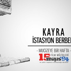 Kayra - İstasyon Berberi