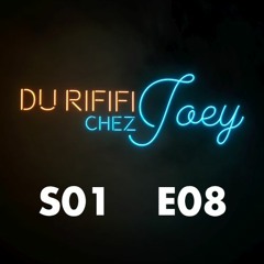 Du Rififi chez Joey 8