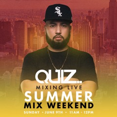 DJ QUIZ - HOT 97 SUMMER MIX WKNDS - JUNE 9, 2019