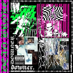 DOWNER / ROOFTOPS (prod. dead spyro)