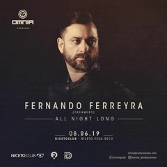 [08-06-2019] Fernando Ferreyra @ Omnia All Night Long Niceto Club Lado A Parte 1