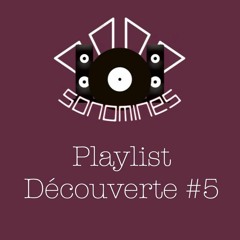 Playlist Découverte #5