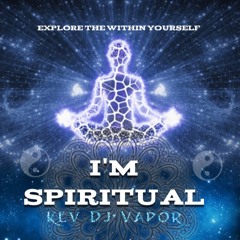 I'm Spiritual