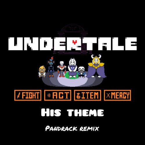 Toby fox - His theme