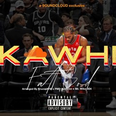 FATT GOD--KAWHI