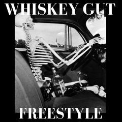 Whiskey Gut "Freestyle"