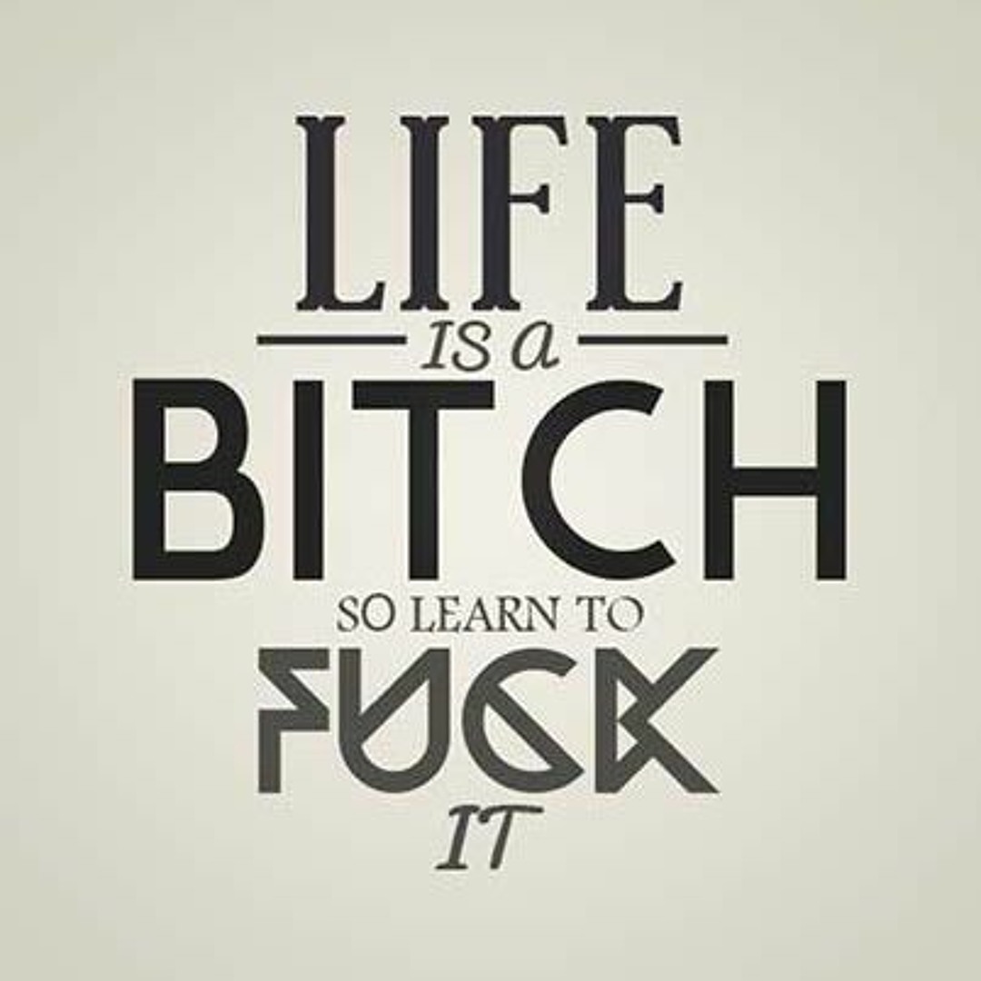 その他 Bitch's Life Illustration Amazon.com: Life is A Bitch so learn how to fuck it : Quote