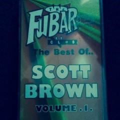 Scott Brown ‎– Best Of The Fubar - Scott Brown Volume 1--1996