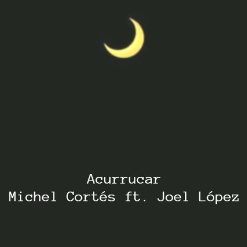 Acurrucar - Ed Maverick (Cover) Michel Cortés ft. Joel López