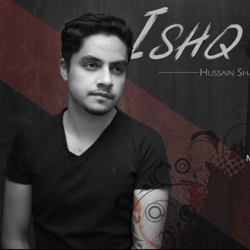 Ishq Hai (Official Audio) - Hussain Shahzad