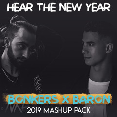 Hear the New Year - Bonkers x Baron 2019 Edit Pack (BUY = Free DL)