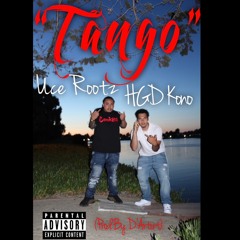 "TANGO" - Uce Rootz ft. HGD Kono (Prod. By D'Artizt)