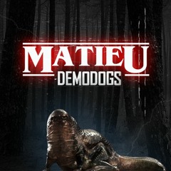 Matieu - Demodogs // (DUB)