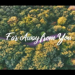 Jake Hill - Far Away From You