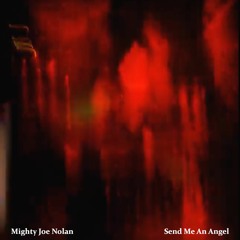 SEND ME AN ANGEL - MASTER